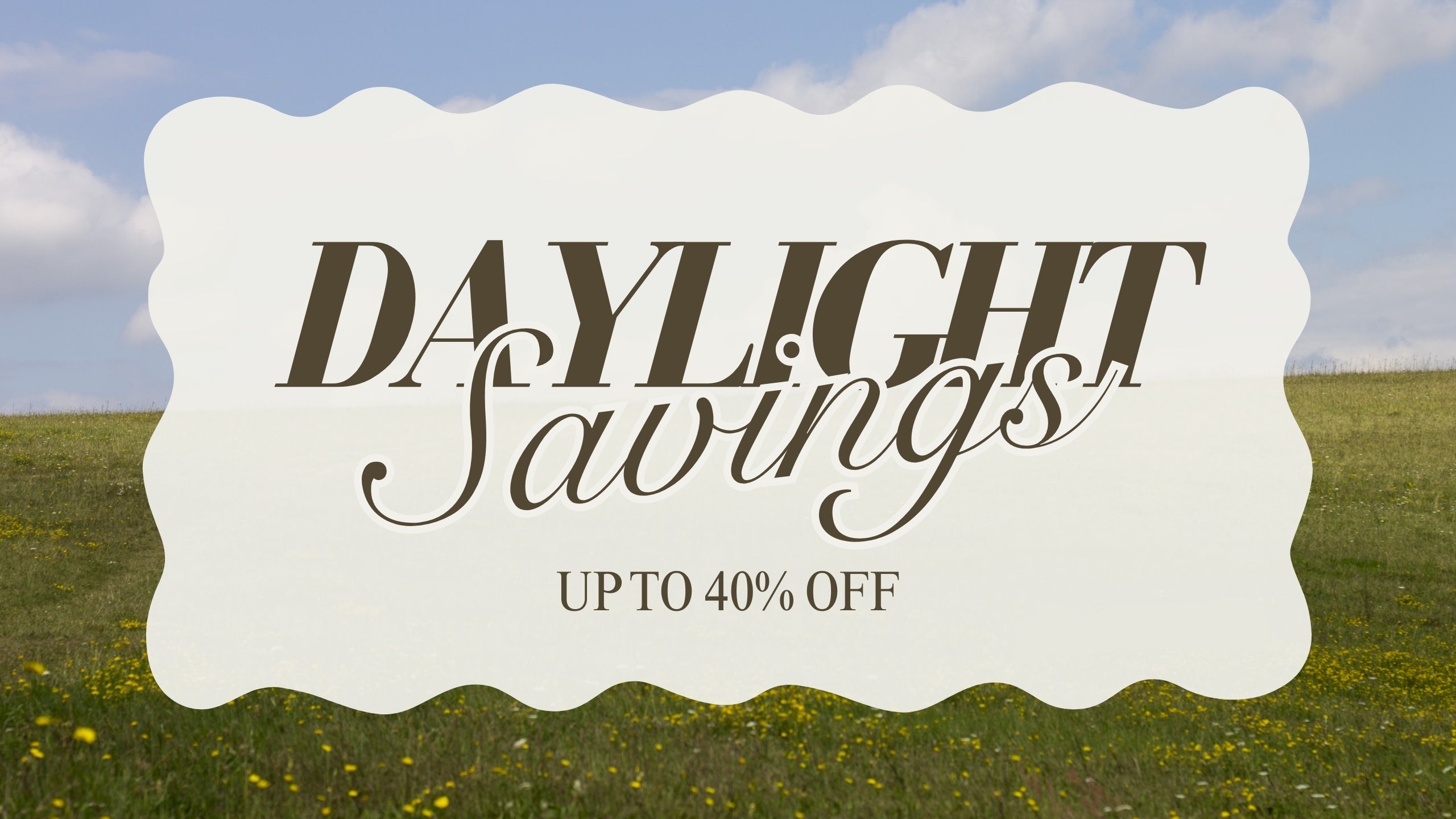 Promotional graphic for Daylight Savings Time with a scenic background